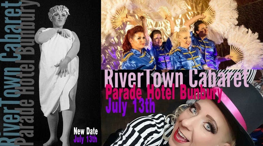 River Town Caberet @ The Parade Hotel Bunbury July 13th 2019 - Parade Hotel